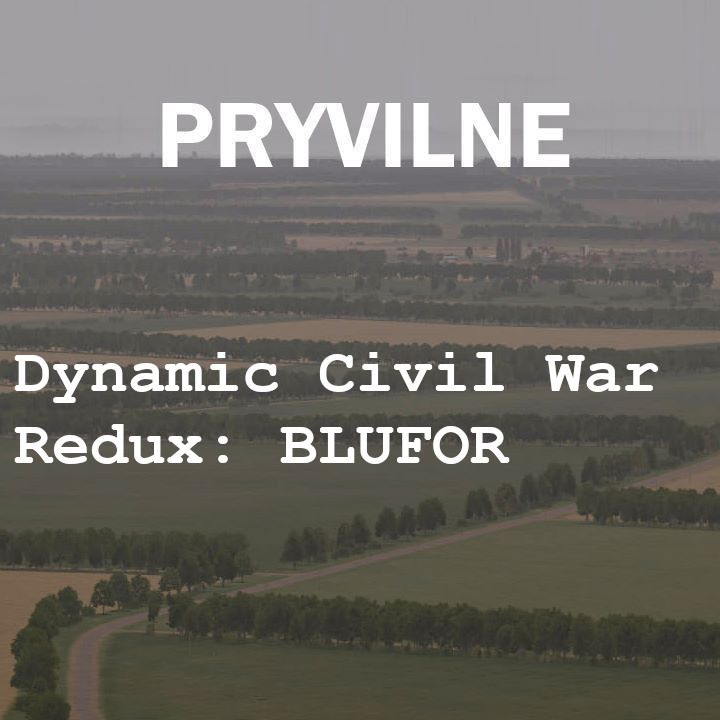 Dynamic Civil War Redux - Pryvilne BLUFOR