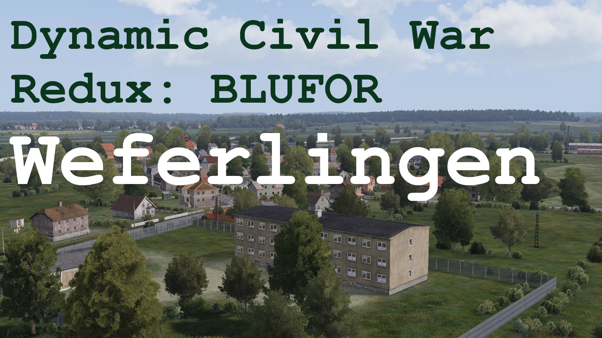 Dynamic Civil War Redux - Weferlingen BLUFOR