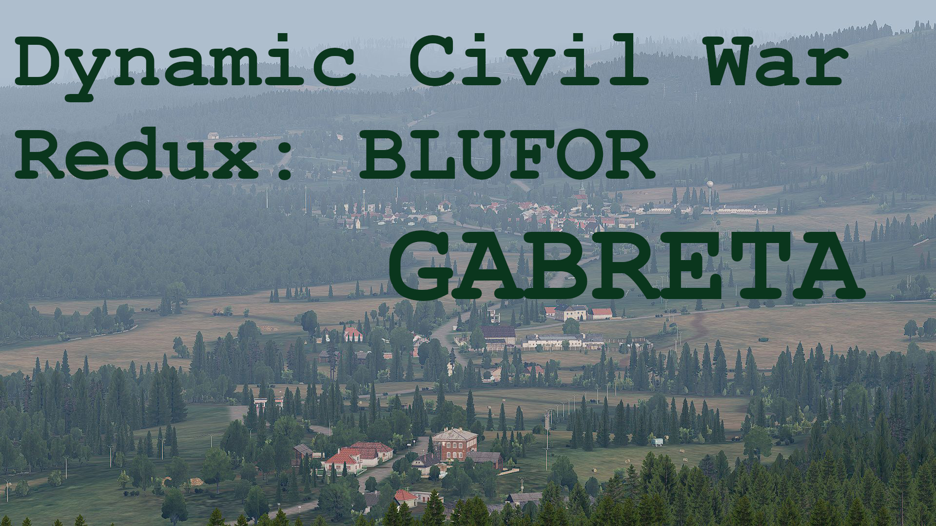 Dynamic Civil War Redux - Gabreta BLUFOR