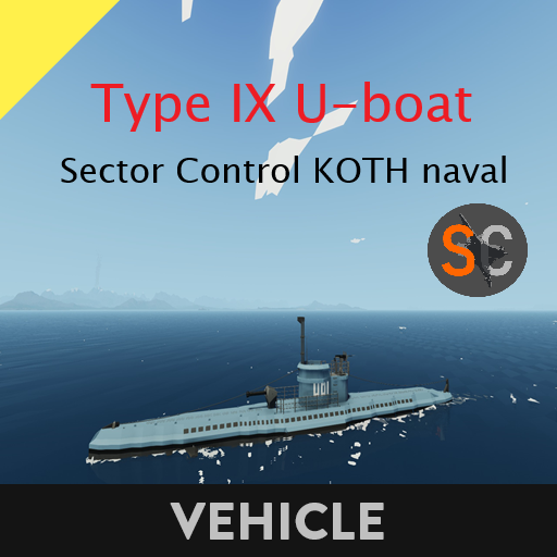 Type IX U-boat  Sector Control KOTH naval