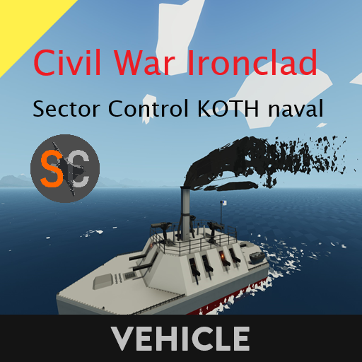 Civil War Ironclad   Sector Control KOTH naval