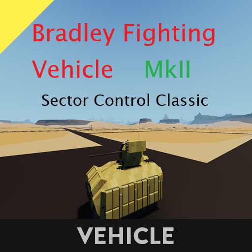 M2 Bradley MKII       Sector Control Classic