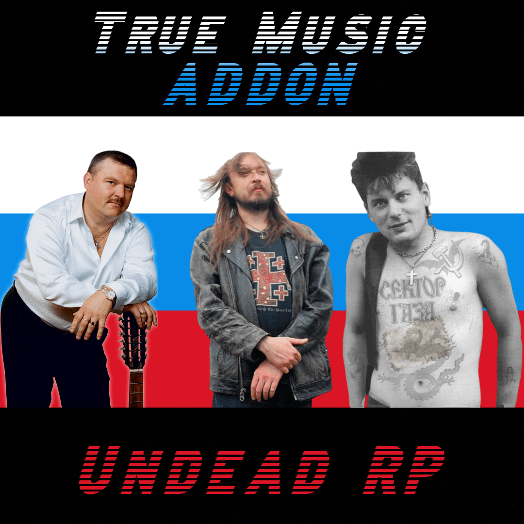 True Music Addon: Коллекция русской классики для Undead RP preview