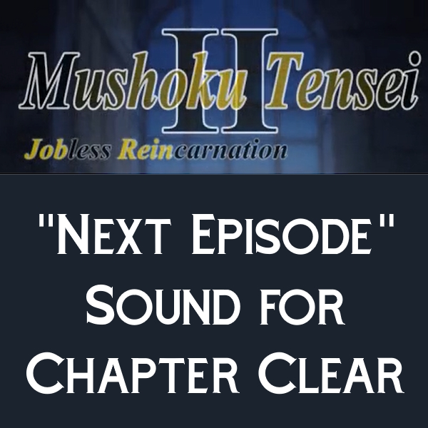 Mushoku Tensei Next Episode Sound for Chapter End