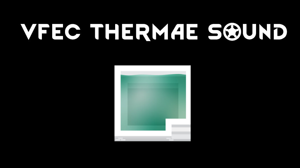 VFEC Thermae Sound