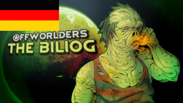 Offworlders - The Biliog Deutsch