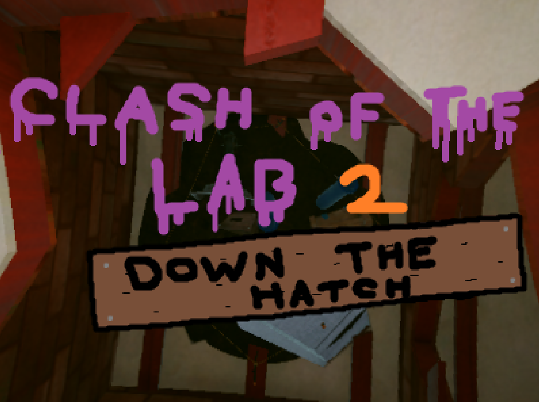 clash of the lab 2 down the hatch