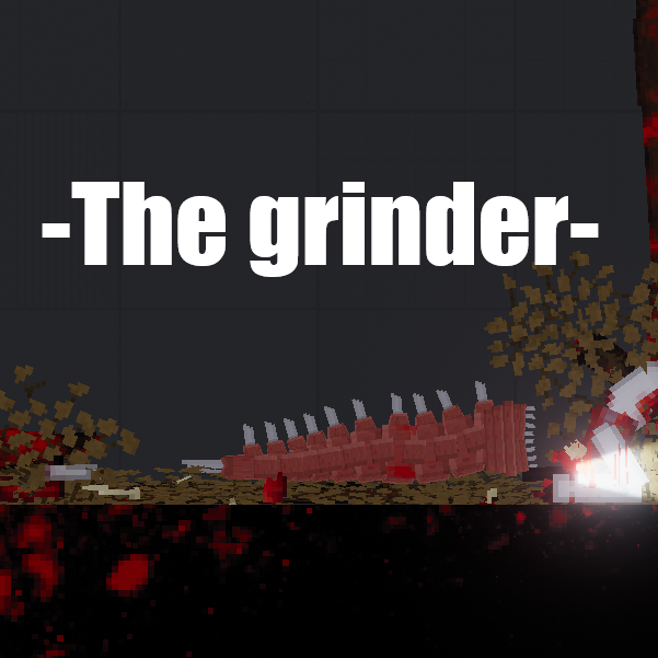 The grinder