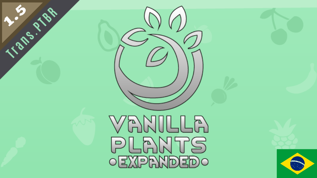 Vanilla Plants Expanded Tradução PTBR