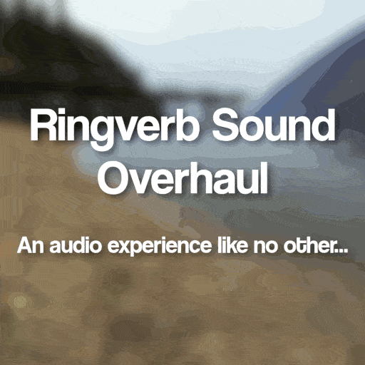 (April Fools) Ringverb Sound Overhaul preview