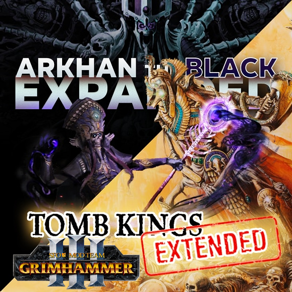 Tomb Kings: Extended & Arkhan the Black: Expanded + SFO Submod (Needs a major Overhaul) (No Plan to Update at this Time)