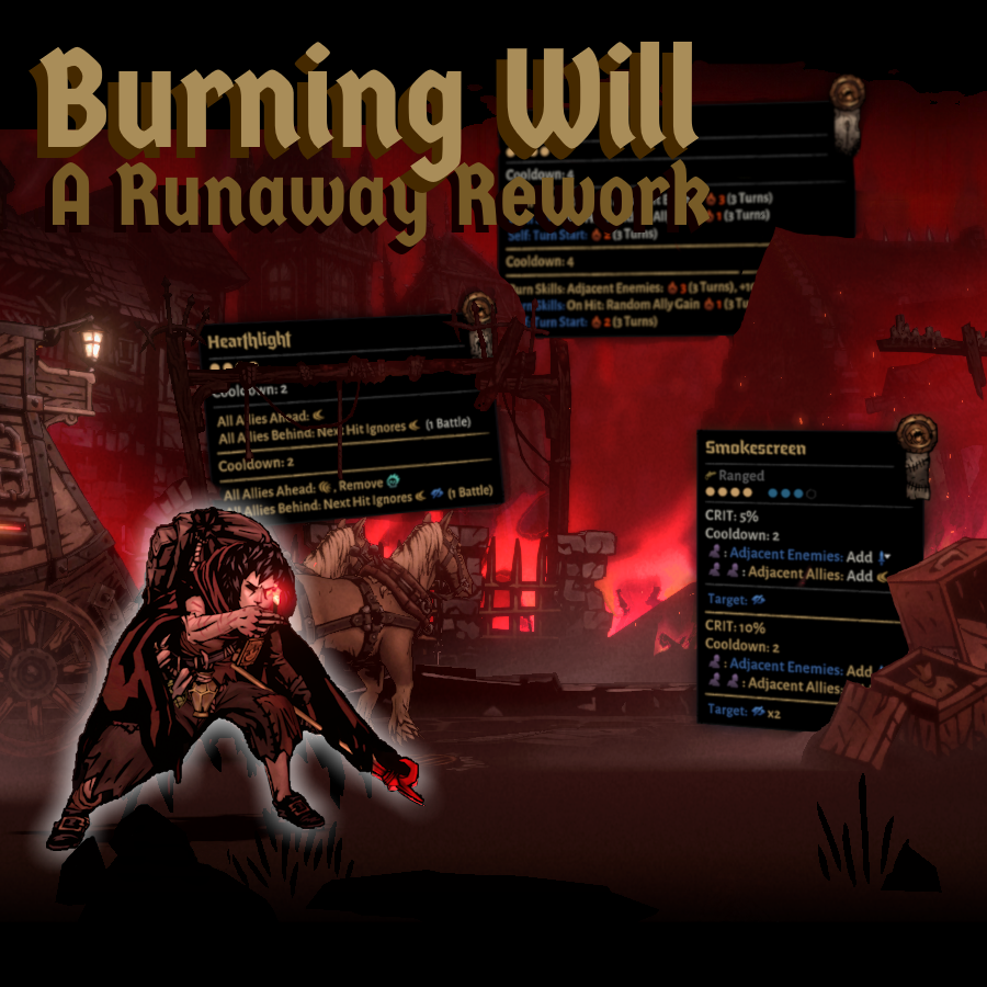 Burning Will: A Runaway Rework Mod