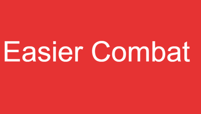 Easier Combat