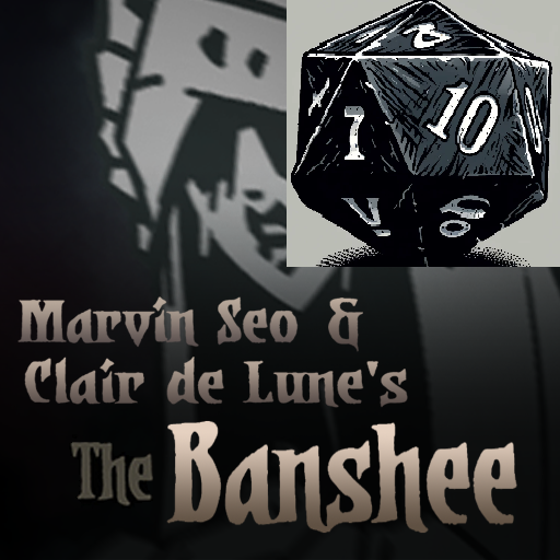 Dice to Die Banshee by Marvin Seo and Clair de Lune