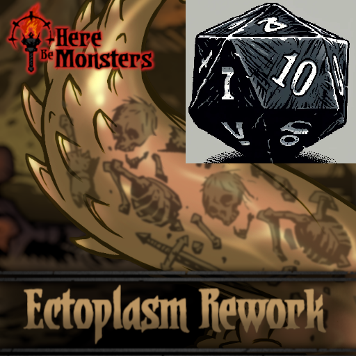 Dice to Die Here Be Monsters: Ectoplasms Reworked