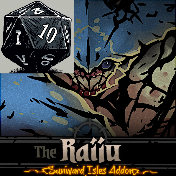 Dice to Die The Raiju: A Sunward Addon
