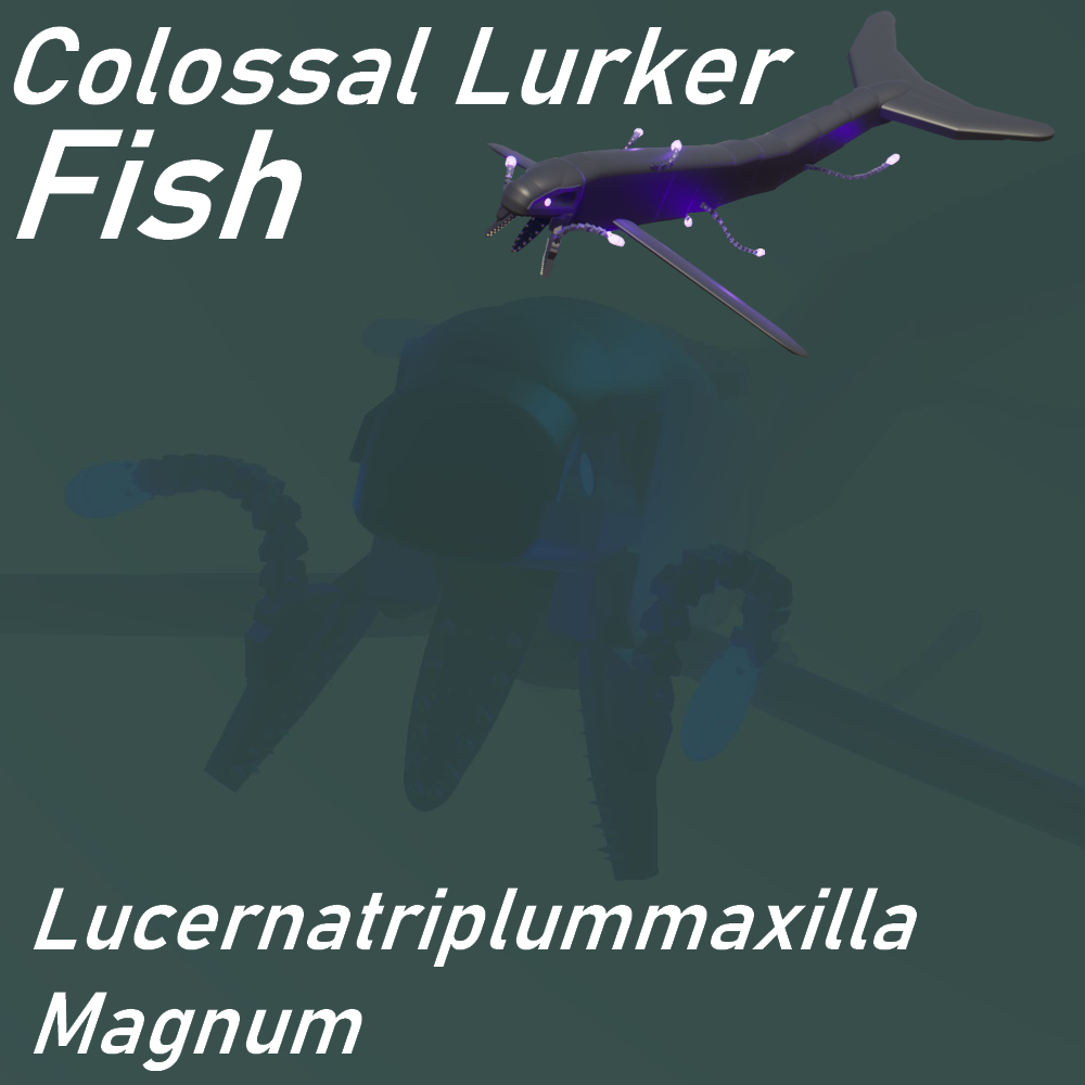 (1.7+) Colossal Lurker Fish - Lucernatriplummaxilla Magnum (Adult)