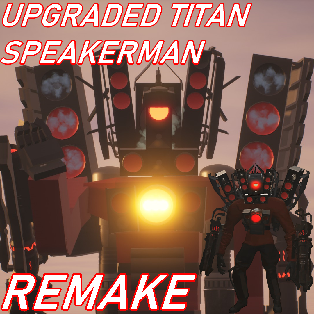 Upgraded Titan Speakerman Remake! Skibi