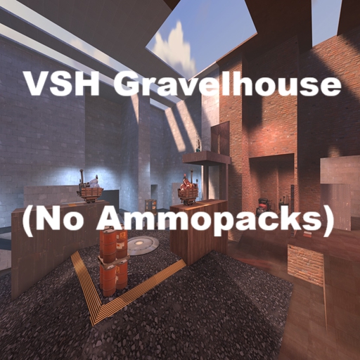 VSH Gravelhouse (Ammo type) – Team Fortress 2 Mod