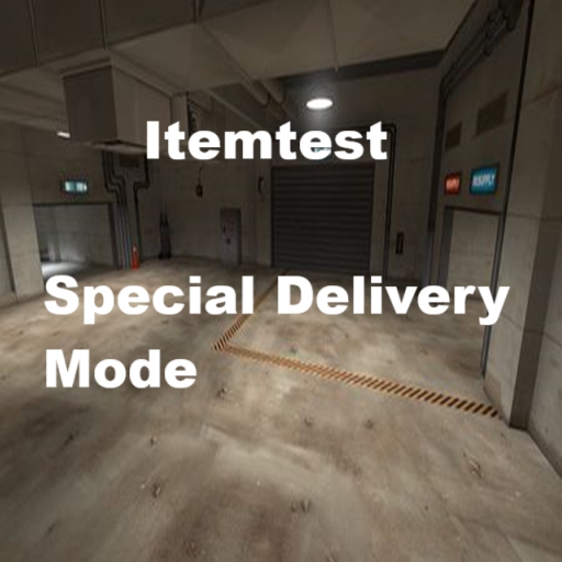 Itemtest Special Delivery Mode – Team Fortress 2 Mod