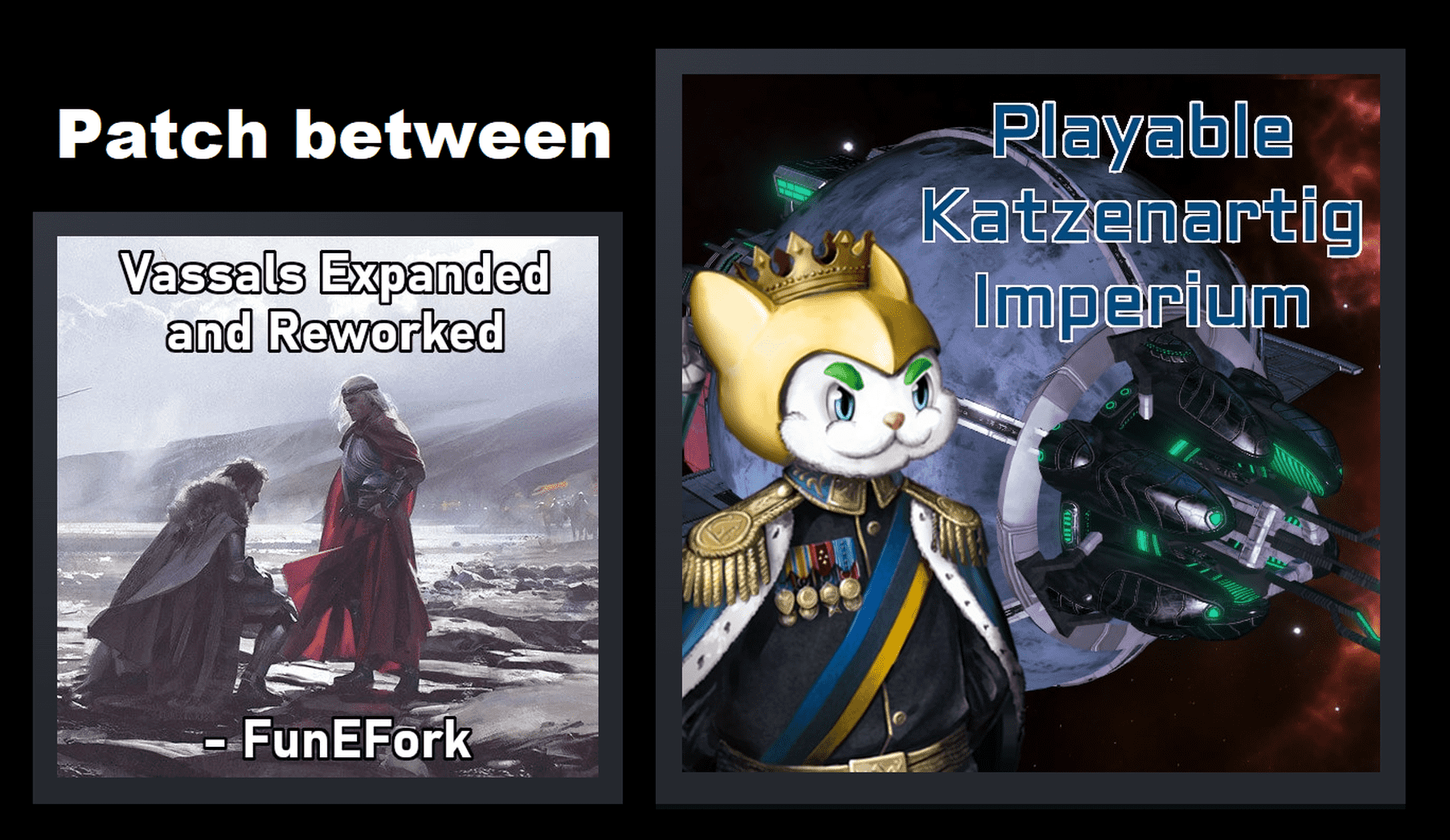 Playable Katzenartig and Vassals expanded Patch