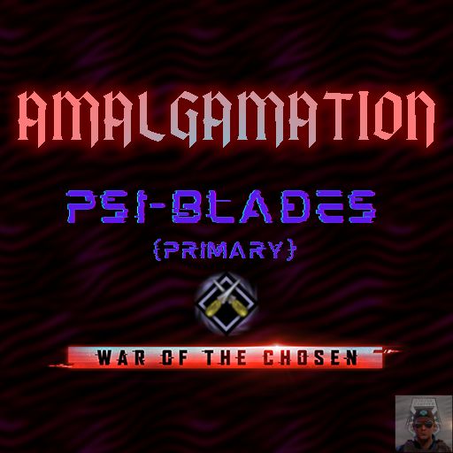 Amalgamation: Psi-Blades Specialization(Primary)