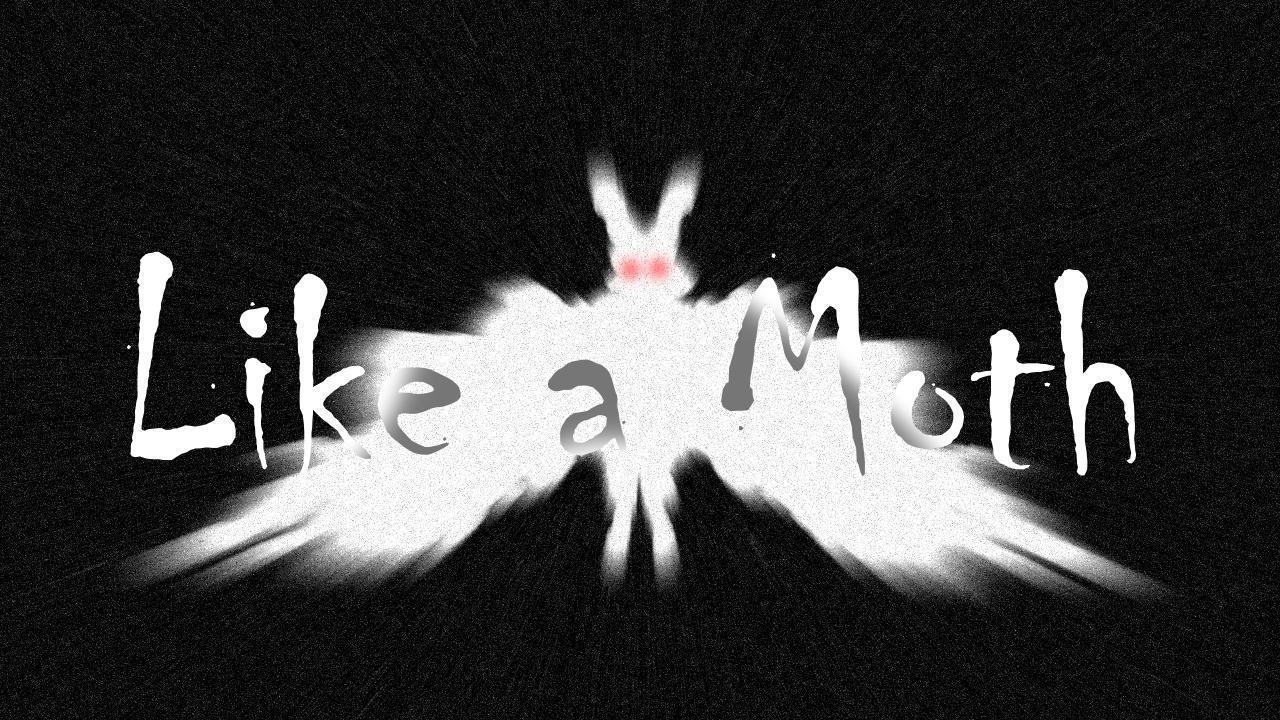 Like A Moth - SOLO