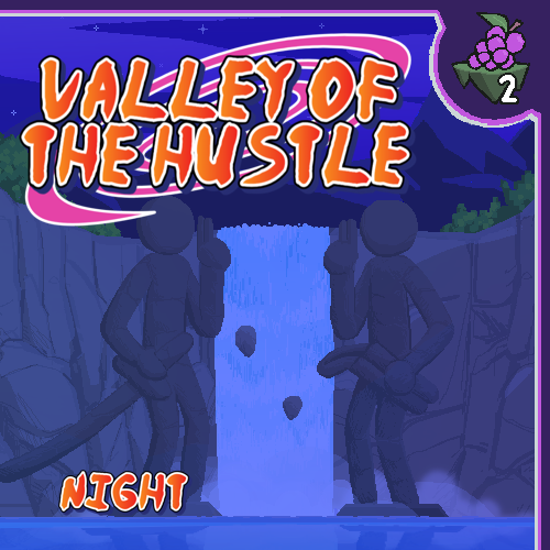 Valley of the Hustle (Night) | Stage