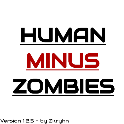 Humans - Zombies [REUPLOAD]