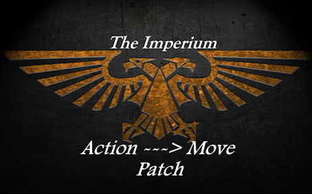 The Imperium Action And Move Patch