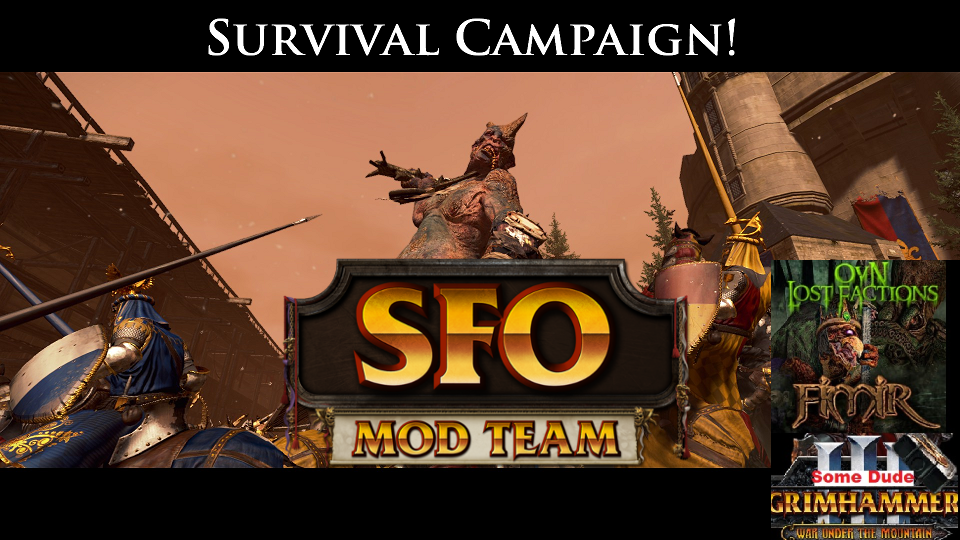 kam2150's Survival Campaign - SFO+OvN_Fimir(Updated for 7.0)