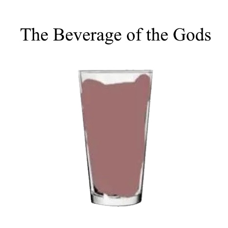 The Beverage of the Gods