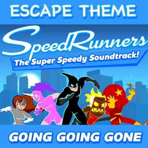 SpeedRunners - Going Going Gone - Escape Theme