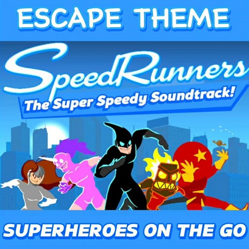 SpeedRunners - Superheroes On The Go - Escape Theme