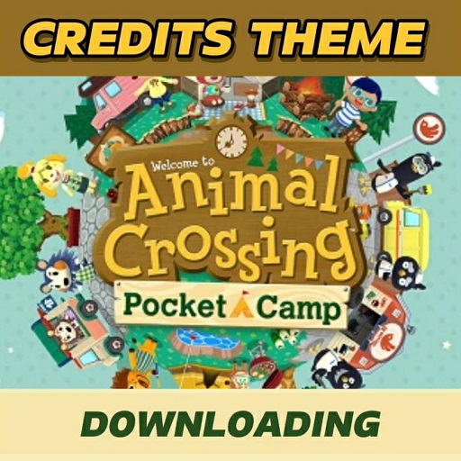 Downloading - Animal Crossing Pocket Camp - Credits Theme