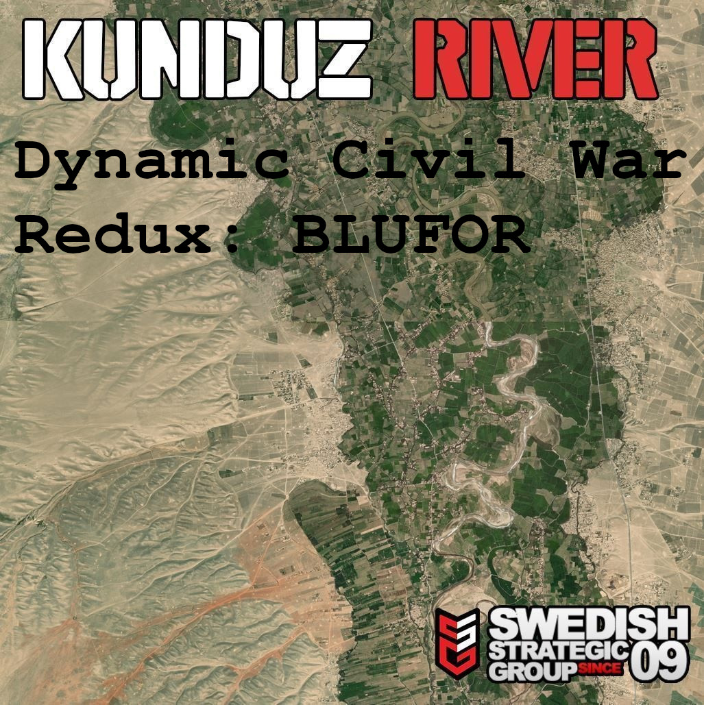 Dynamic Civil War Redux - Kunduz River BLUFOR