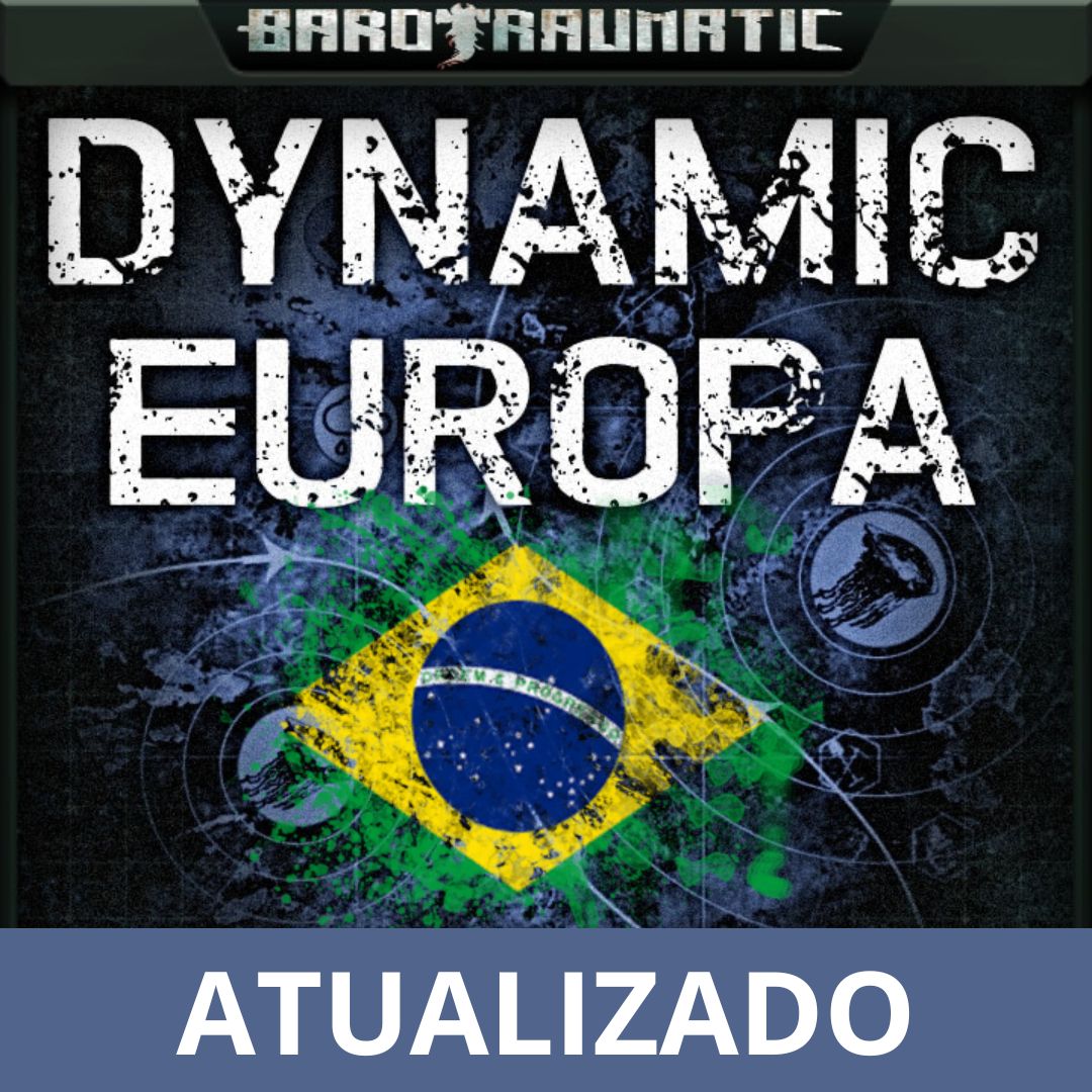 DynamicEuropa PTBR – Barotrauma Mod