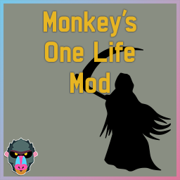 Monkey's One Life Mod