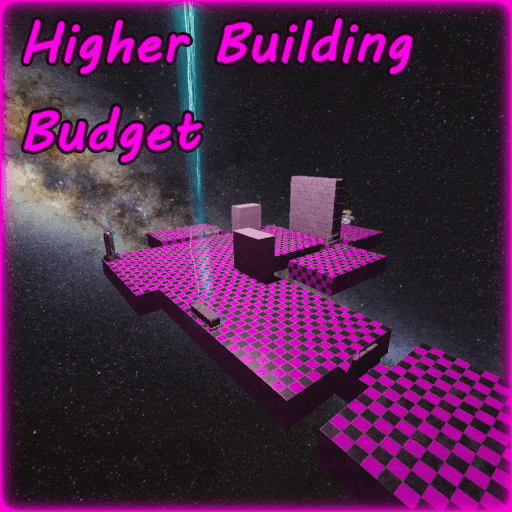 HIGHER BUILDING BUDGET