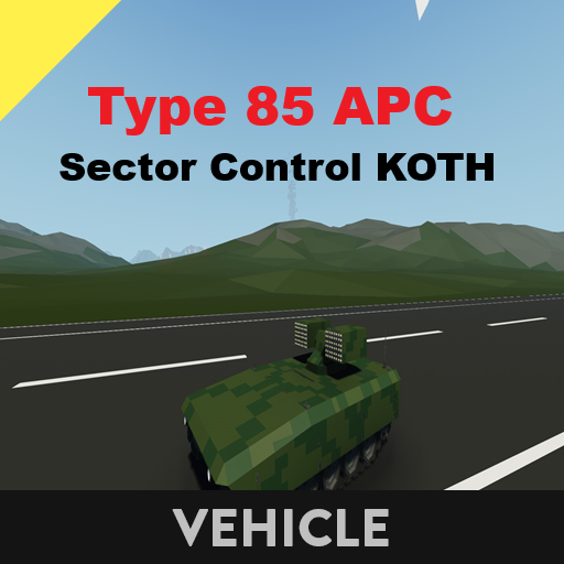 Type 85 APC    Sector Control KOTH