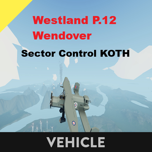 Westland P.12 Wendover    Sector Control KOTH