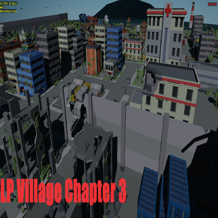 LP Village Chapter 3 X Chickenrun