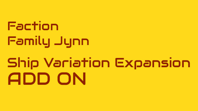 Family Jynn Ship Variation Expansion ADD ON