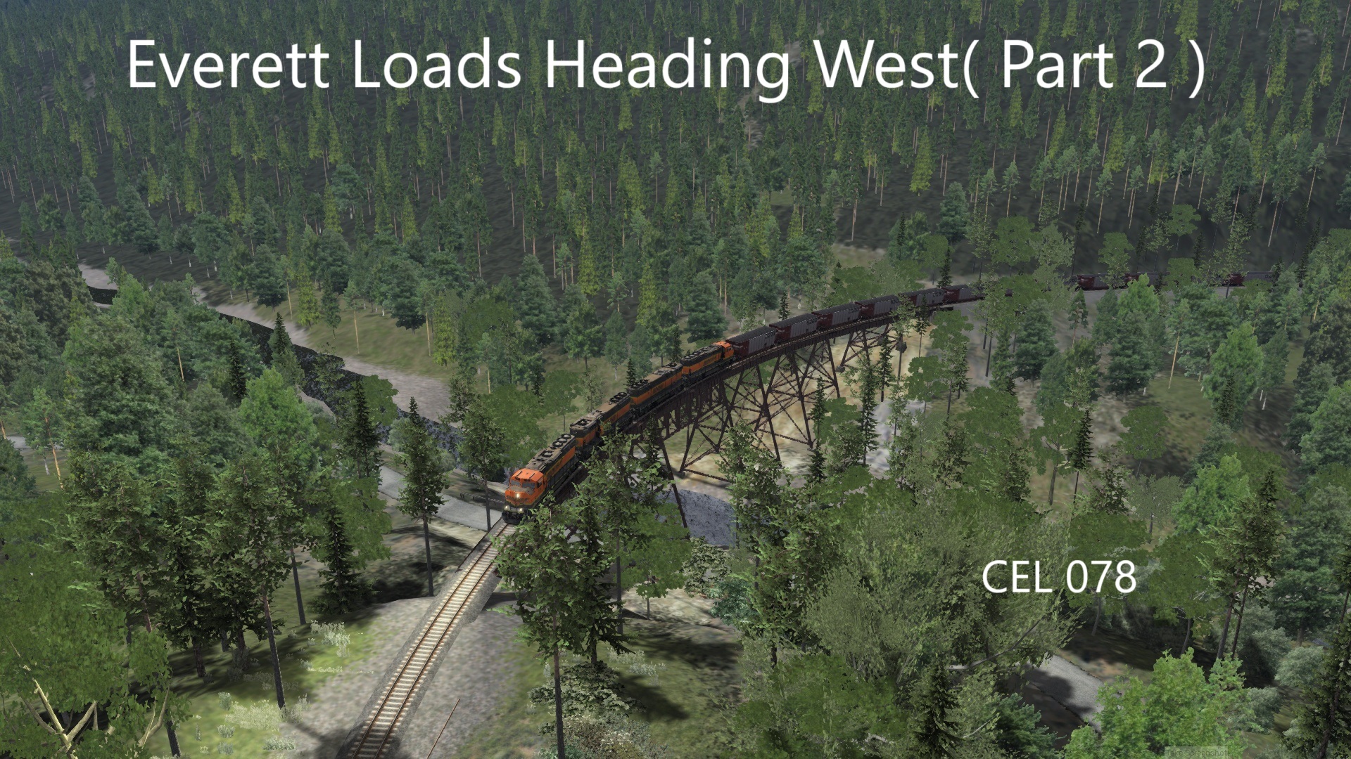 Everett Loads Heading West ( Part 2 )