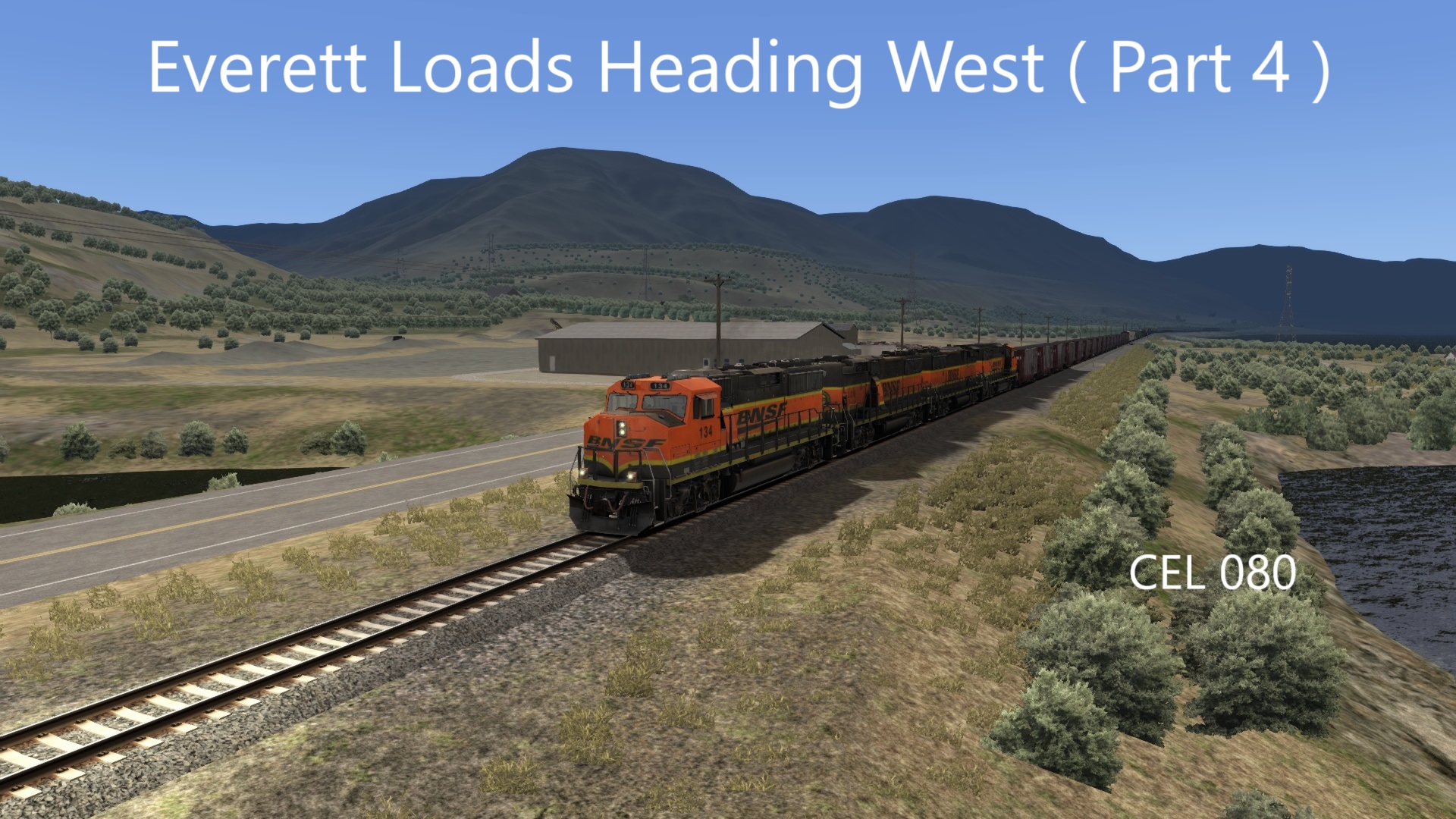 Everett Loads Heading West ( Part 4 ) ( CEL 080 )