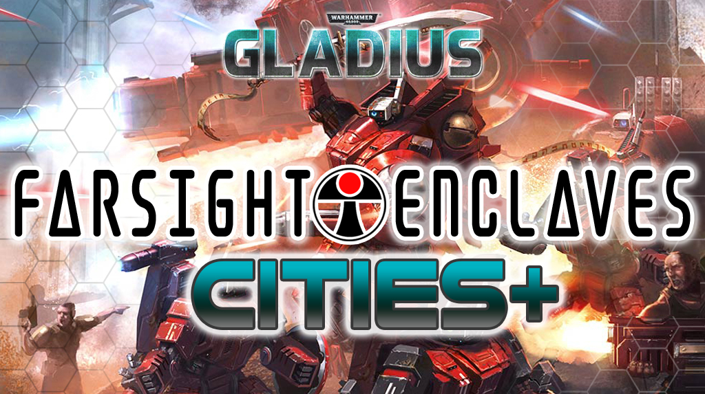 Add-on: Farsight Enclaves + CITIES+