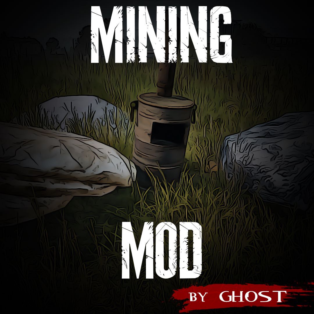 GHOST's dev: Mining Mod