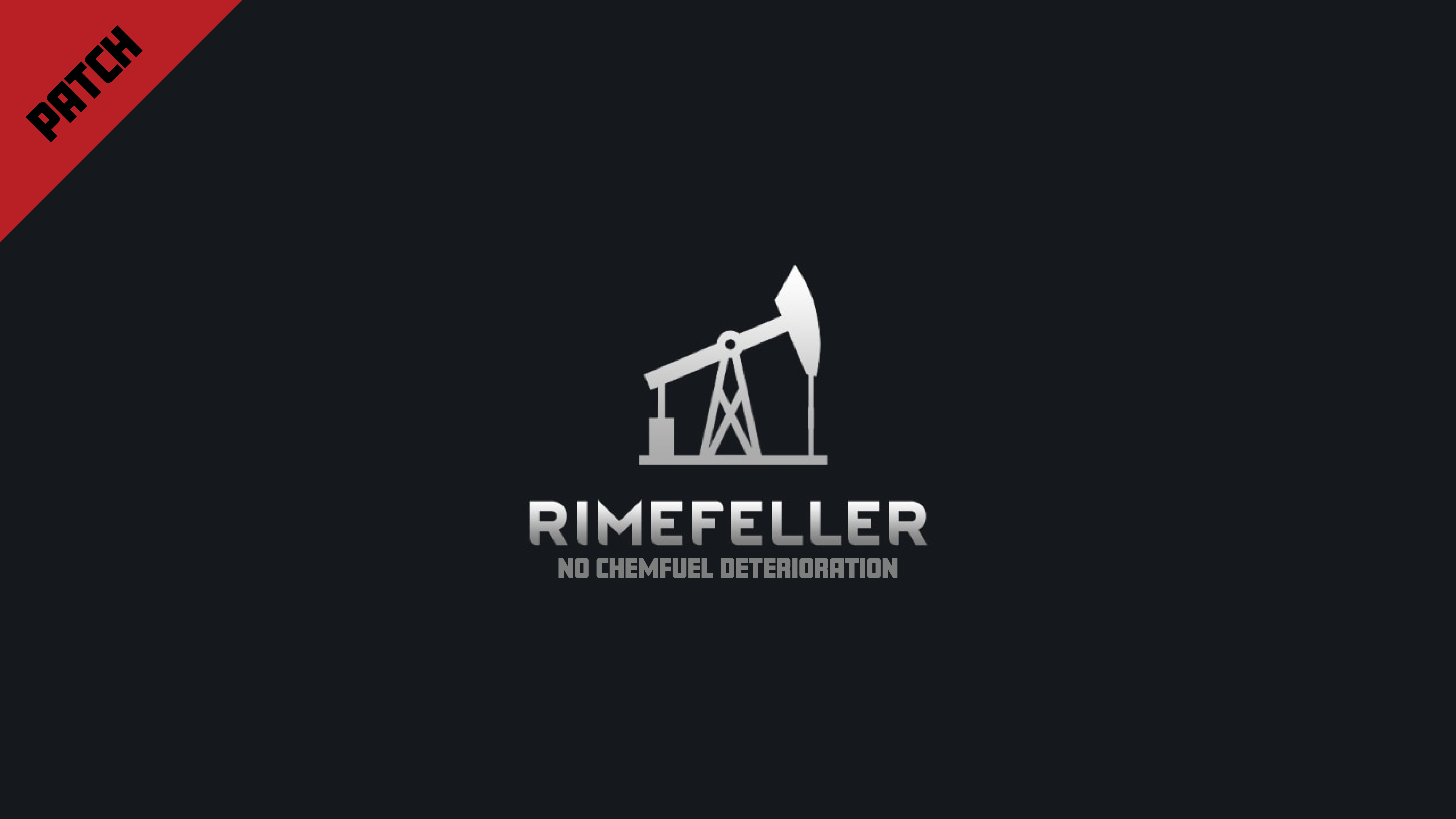 Rimefeller Patch - No Chemfuel Deterioration