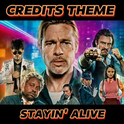 Bullet Train - Stayin' Alive - Credits Theme