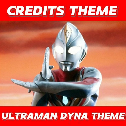 Ultraman Dyna Theme - Credits Theme